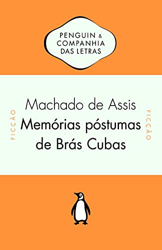 Memórias póstumas de Brás Cubas - Machado de Assis - Português
