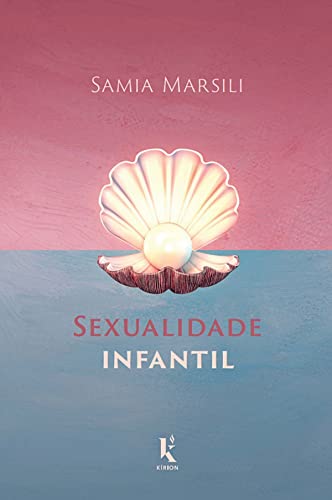 Sexualidade Infantil - Samia Marsili - Português Capa Comum