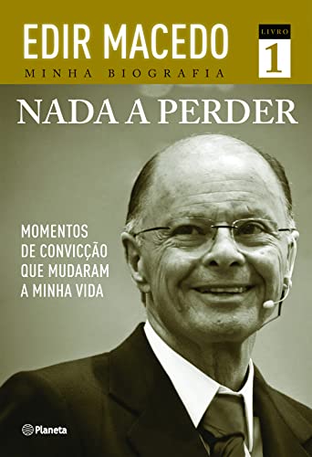 Nada A Perder (Col. : Minha Biografia) (Em Portugues do Brasil) - MacEdo, Edir - Paperback