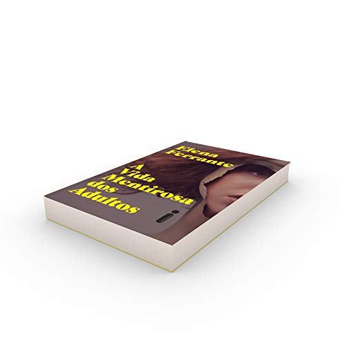 A Vida Mentirosa dos Adultos - Elena Ferrante - Português