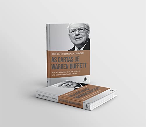 As cartas de Warren Buffett: Lições de investimento e gestão selecionadas das cartas aos acionistas da Berkshire Hathaway - Warren Buffett - Português