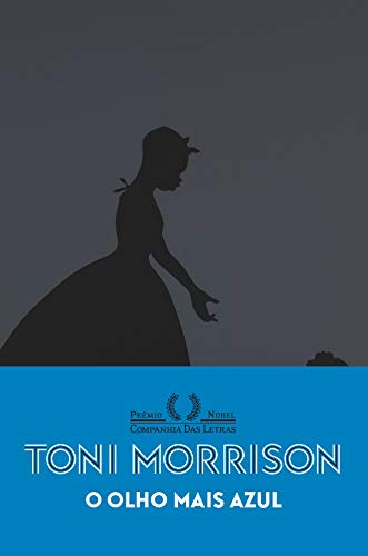O olho mais azul (Nova edição) - Toni Morrison - Português Capa Comum