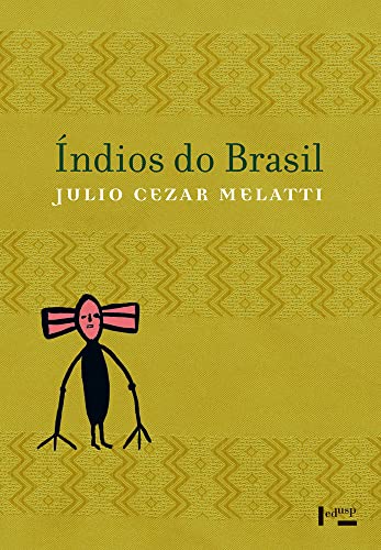 indios do Brasil - Julio Cezar Melatti - Paperback