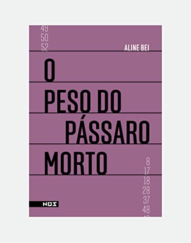 O peso do pássaro morto - Aline Bei - Português