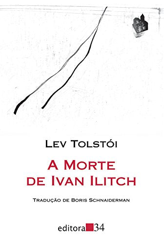 A morte de Ivan Ilitch - Boris Schnaiderman - Português