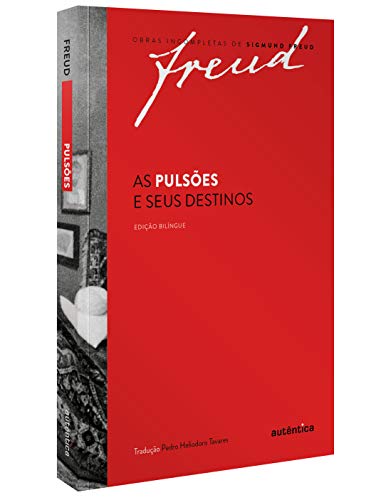 As pulsões e seus destinos (Portuguese Edition) - Freud, Sigmund - Paperback