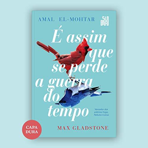 É assim que se perde a guerra do tempo - Amal El - Mohtar