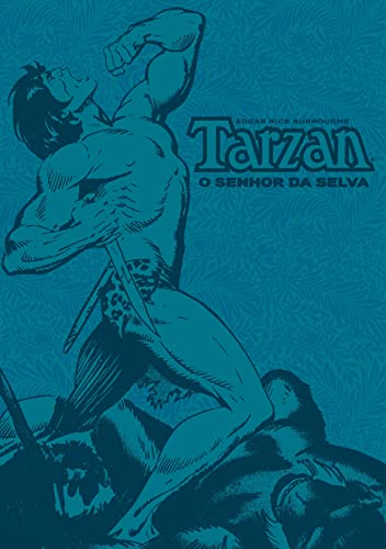 Tarzan. O Senhor da Selva – Edição Definitiva - Roy Thomas - Português
