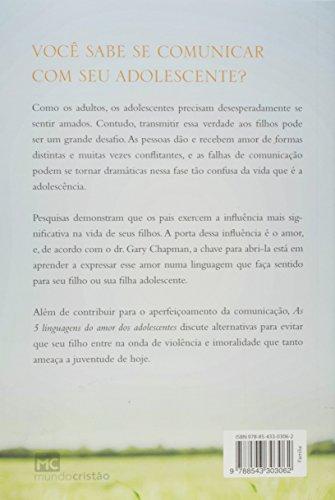 As 5 Linguagens do Amor dos Adolescentes. Como Expressar Um Compromisso de Amor a Seu Filho Adolescente (Em Portugues do Brasil) - Gary Chapman