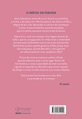 Amar, desamar, amar de novo: Como garantir um relacionamento saudável e feliz - Marcos Lacerda - Português