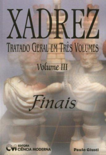 Xadrez Tratado Geral em 03 Volumes - Volume 03 (Português) Capa comum