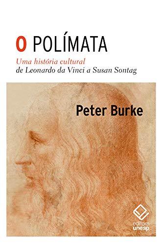 O polímata: Uma história cultural de Leonardo da Vinci a Susan Sontag (Português) Capa comum