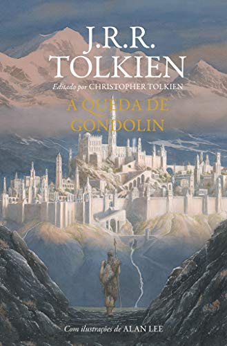 A queda de Gondolin - J. R. R. Tolkien