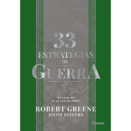 33 estrategias de guerra - Aprenda com as batalhas da historia e venca os desafios cotidianos (Em Portugues do Brasil) - Robert Greene - Hardcover