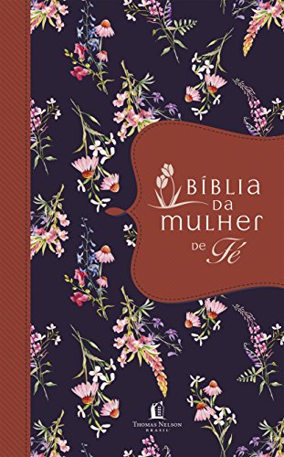 Biblia da Mulher de Fe (Em Portugues do Brasil) - Paperback