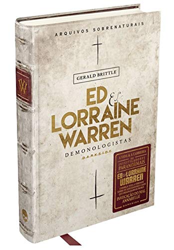 Ed & Lorraine Warren - Demonologistas: Arquivos Sobrenaturais (Português) Capa dura