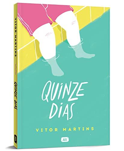 Quinze dias - Vitor Martins