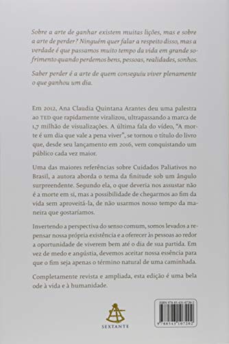 A morte é um dia que vale a pena viver: E um excelente motivo para se buscar um novo olhar para a vida - Ana Claudia Quintana Arantes
