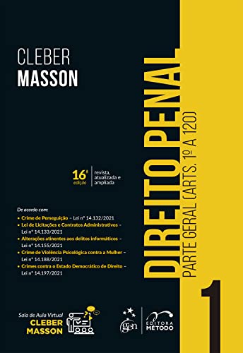 Direito Penal - Parte Geral (arts. 1º a 120) - Vol. 1: Volume 1 - Cleber Masson - Português Capa Comum