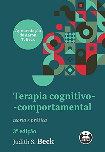 Terapia cognitivo - comportamental: teoria e prática - Judith S. Beck - Português