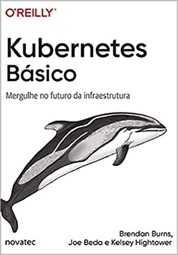 Kubernetes Básico: Mergulhe no Futuro da Infraestrutura (Português) Capa comum