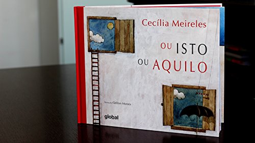 Ou Isto ou Aquilo  - Capa Dura - Cecília Meireles