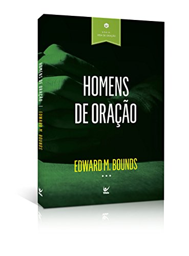 Homens de oração - Edição de Bolso (Em Portugues do Brasil) - E.M. Bounds - Paperback