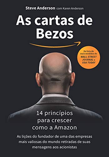 As cartas de Bezos  -  14 princípios para crescer como a Amazon - Steve Anderson - Português