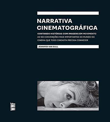 Narrativa Cinematográfica: Contando histórias com imagens em movimento (Português) Capa comum