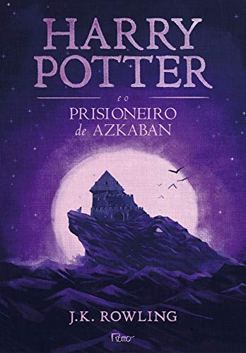 Harry Potter e o prisioneiro de Azkaban - J.K. Rowling - Português