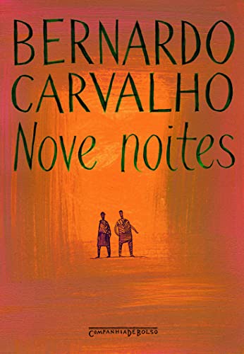 Nove noites - Bernardo Carvalho - Português Capa Comum