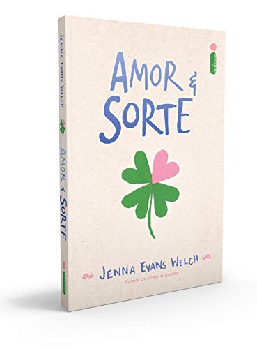 Amor & Sorte - Jenna Evans Welch - Português Capa Comum