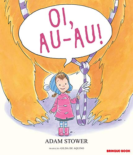 Oi, Au-au! (Em Portuguese do Brasil) - Adam Stower - Paperback