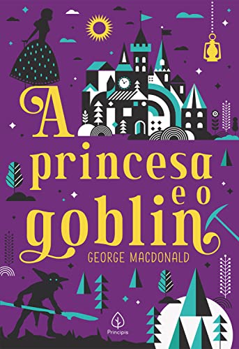 A Princesa E O Goblin - George MacDonald - Paperback