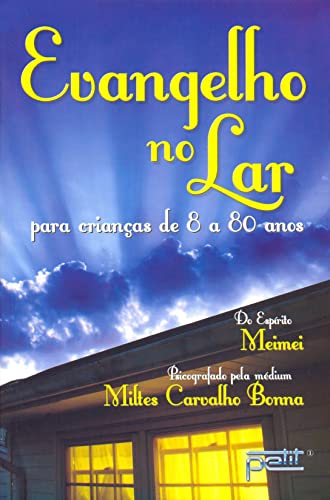 Evangelho No Lar Para Crianças De 8 A 80 Anos (Em Portuguese do Brasil) - Paperback