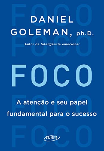 Foco - Daniel Goleman - Português
