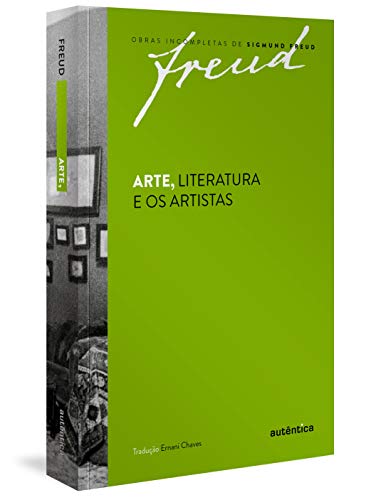 Arte, Literatura e os artistas (Portuguese Edition) - Freud, Sigmund - Paperback