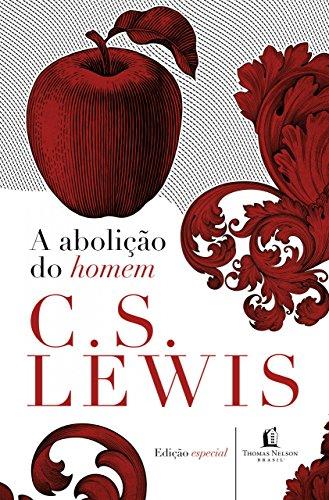 A abolição do homem - C. S. Lewis