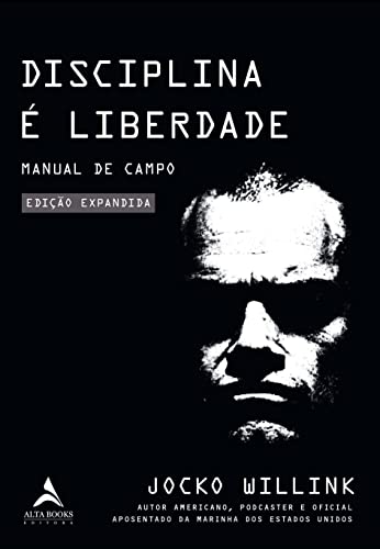 Disciplina E Liberdade. Manual do Campo (Em Portugues do Brasil) - Jocko Willink - Paperback
