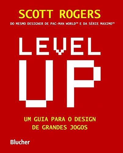 Level Up: Um Guia para o Design de Grandes Jogos (Em Portugues do Brasil) - Scott Rogers - Paperback