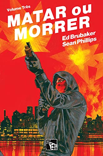Matar ou Morrer Volume 3 - Ed Brubaker