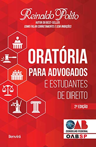 Oratória para advogados e estudantes de Direito - Reinaldo Polito - Português Capa Comum