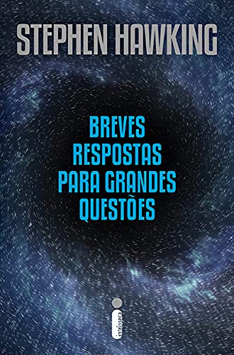 Breves respostas para grandes questões - Stephen Hawking - Português