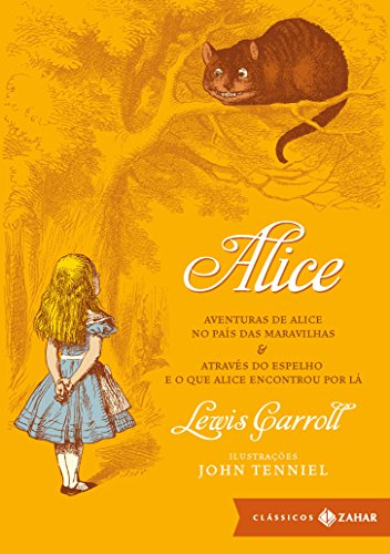Alice: edição bolso de luxo: Aventuras de Alice no País das Maravilhas & Através do Espelho e o que Alice encontrou por lá - Lewis Carroll - Português