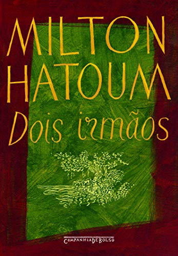 Dois irmãos, a capa pode variar - Milton Hatoum - Português