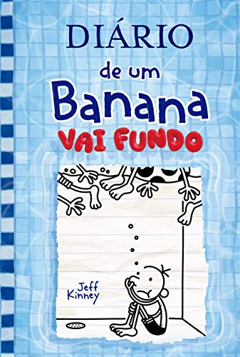 Diário de um Banana 15: Vai Fundo - Jeff Kinney