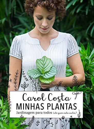 Minhas Plantas (Português) - Carol Costa