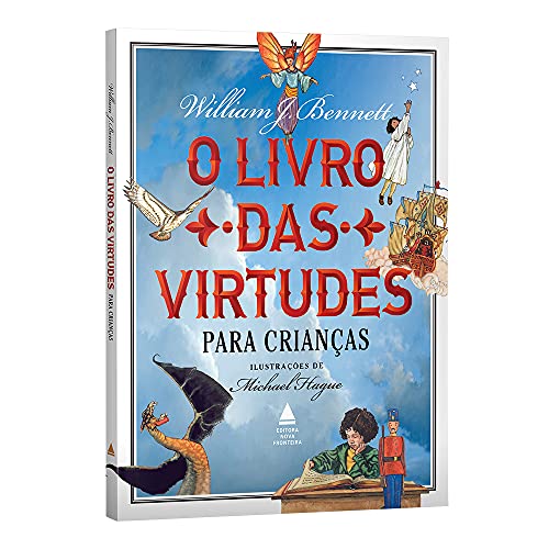 O livro das virtudes para crianças - William Bennett - Português