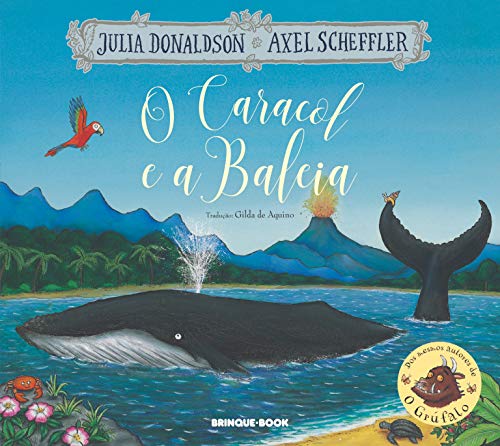 O caracol e a baleia - Julia Donaldson - Português