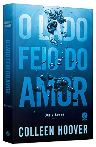 O lado feio do amor - Colleen Hoover